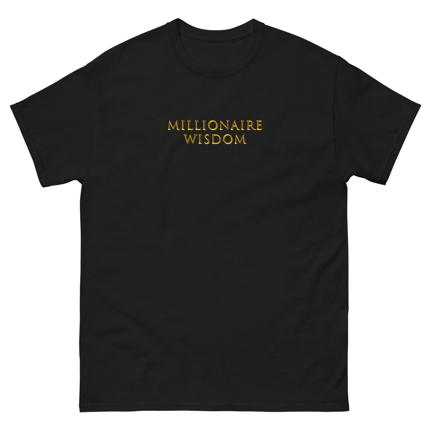 Black t-shirt with 'Millionaire Wisdom' written in 3D gold.