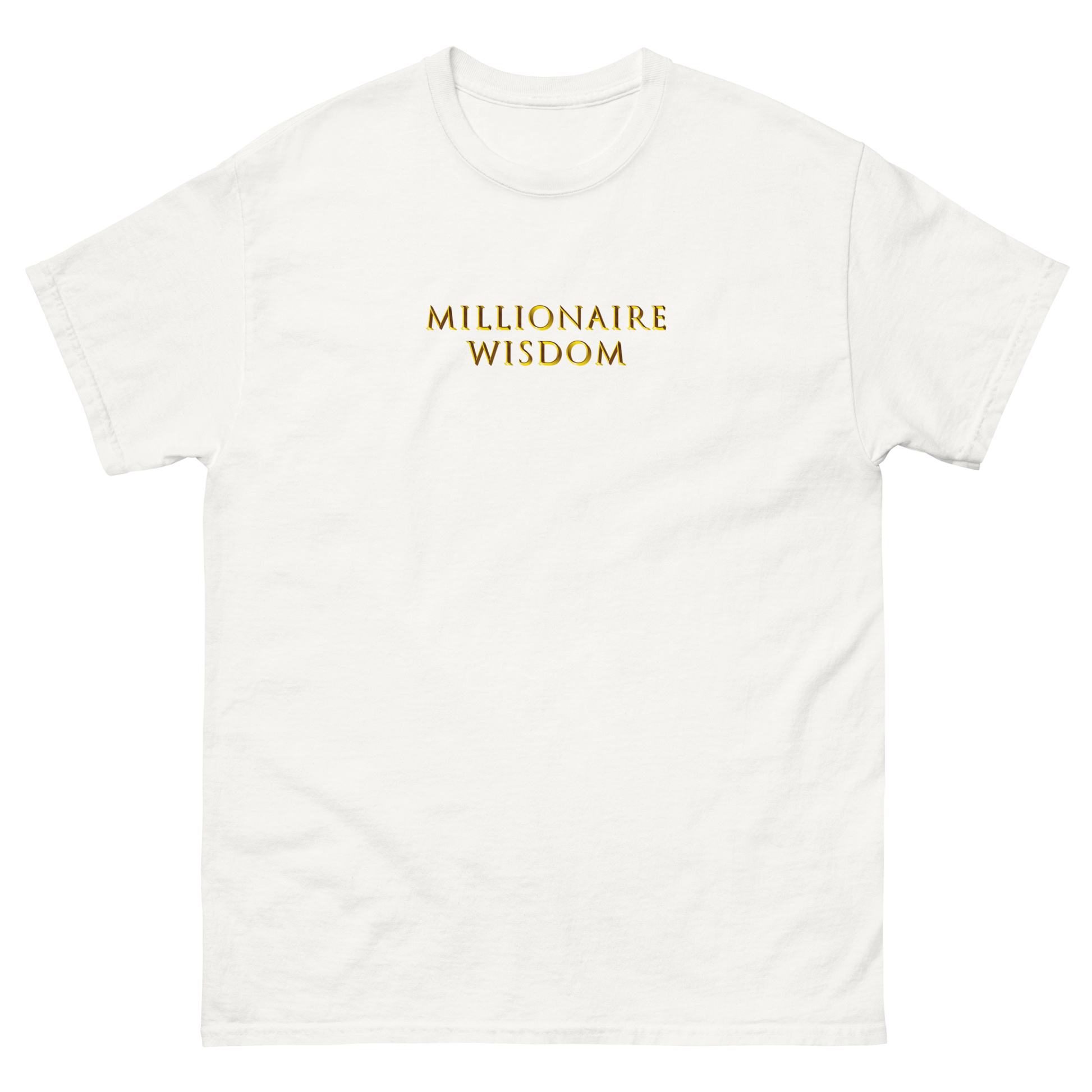 White t-shirt with 'Millionaire Wisdom' written in 3D gold.